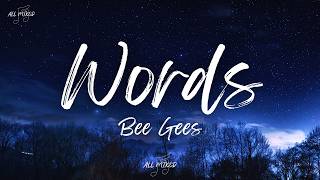 Bee Gees - Words (Lyrics)