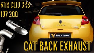 K-TEC RACING CLIO 3RS 197 200 CAT BACK EXHAUST SYSTEMS | WALLK AROUND & SOUND TEST