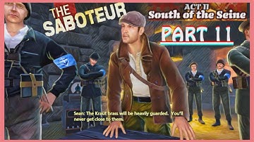 THE SABOTEUR | WALKTHROUGH PART 11 | SOUTH OF THE SEINE (4K 60 FPS)