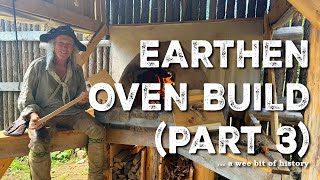 First Fire in Our Traditional Beehive Oven | Cobb Oven Build Part 3 | Old World Baking