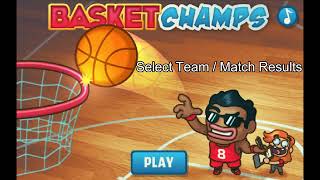 02. Select Team / Match Results (Basket Champs)
