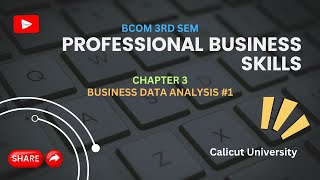 III BCOM   PBS   CHAPTER 3   Business Data Analysis #1 Profile