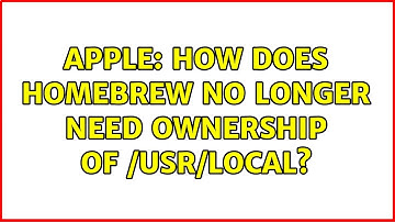 Apple: How does Homebrew no longer need ownership of /usr/local? (2 Solutions!!)