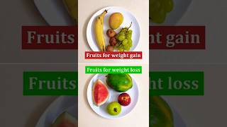 fruit for weight gain and weight loss #viral#trendingshorts #healthtips #healthyfood