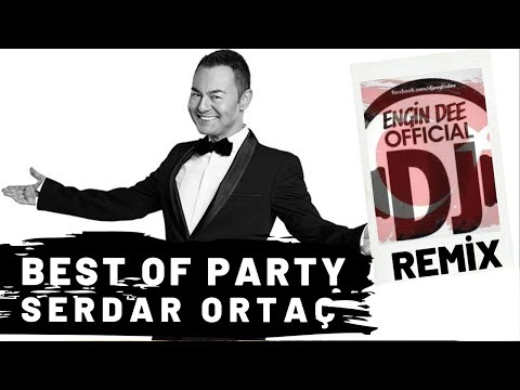 Best Of Serdar Ortaç Şarkıları / Party Remix : Dj Engin Dee