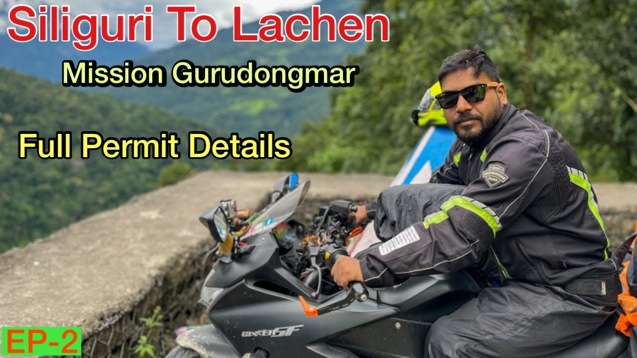 Siliguri To Lachen | Mission Gurudongmar