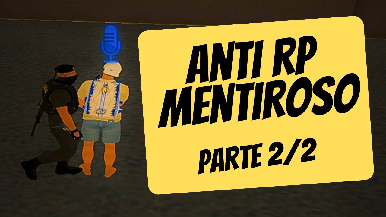ANTI RP FORÇOU CONTRA POLICIA E SER DEU MAL - (2/2) - MTA GTA RP - YouTube