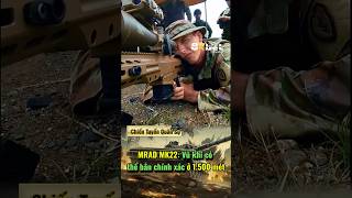 Mrad Mk22 Vũ Khí Có Thể Bắn Chính Xác Ở 1.500 Mét