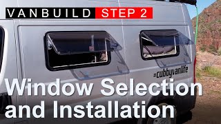 Van Build: Window Choice and Installation