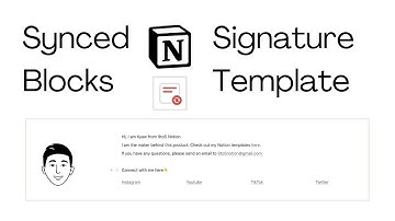 Notion Synced Blocks - How To Create Your Signature In Notion (Step-By-Step Tutorial)