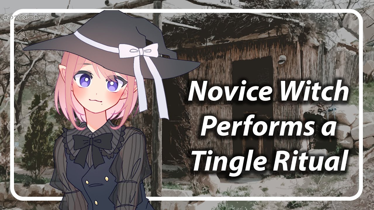 Tingle Magic From a Novice Witch [Yet another excuse to play with new asmr triggers] [F4A] [TF4A]