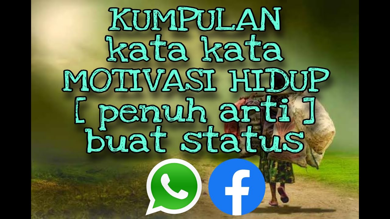 Kumpulan kata kata  MOTIVASI  HIDUP  buat status YouTube