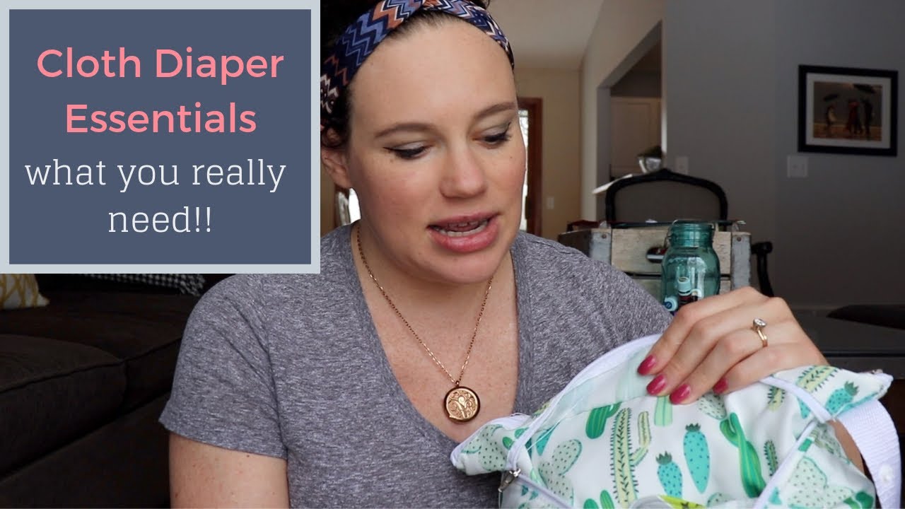 Cloth Diaper Essentials Cloth Diapering 101 YouTube