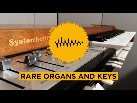 Sound Content | Rare Organs and Keys