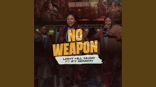 No Weapon (feat. Ify Benson)