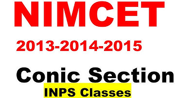 Conic Section# Solution NIMCET 2013 to 2015 Parabola,Ellipse,Hyperbola Lecture By Nitin Agrawal INPS