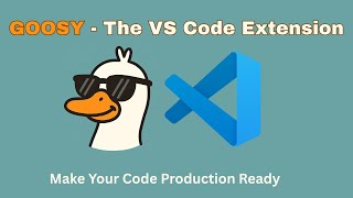 Goosy: VS Code Extension | Make Your Code Production Ready | Demo Video