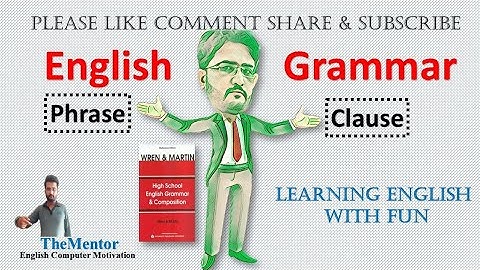 The Phrase & The Clause |Chapter-3| Wren & Martin English Grammar- In Urdu&Hindi