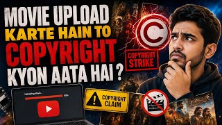 🔥 Movie Upload Karne Par Copyright Claim Kyu Aata Hai? | YouTube Copyright Explained 2026 🔥