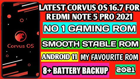 #corvus os v 16.7 official android 11 rom for redmi note 5 pro | how to download |