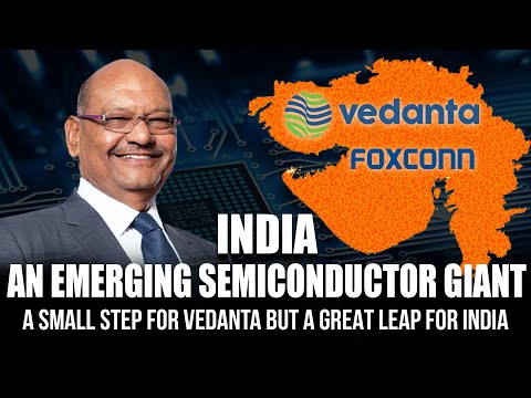 What may seem like a small step for Vedanta is a giant step for India in the semiconductor space