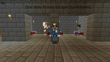 One way Prison Escape: Lockdown #2
