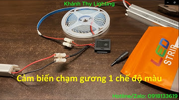 Cảm biến gương 1 màu giá tốt, cảm biến chạm gương bật tắt đèn và tăng giảm độ sáng đèn gương led