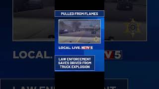 Law enforcement saves driver from truck explosion #shorts