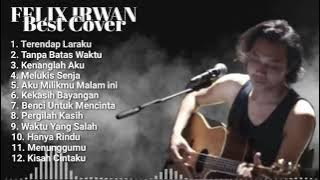 Felix irwan best cover akustik Lagu indonesia tanpa iklan