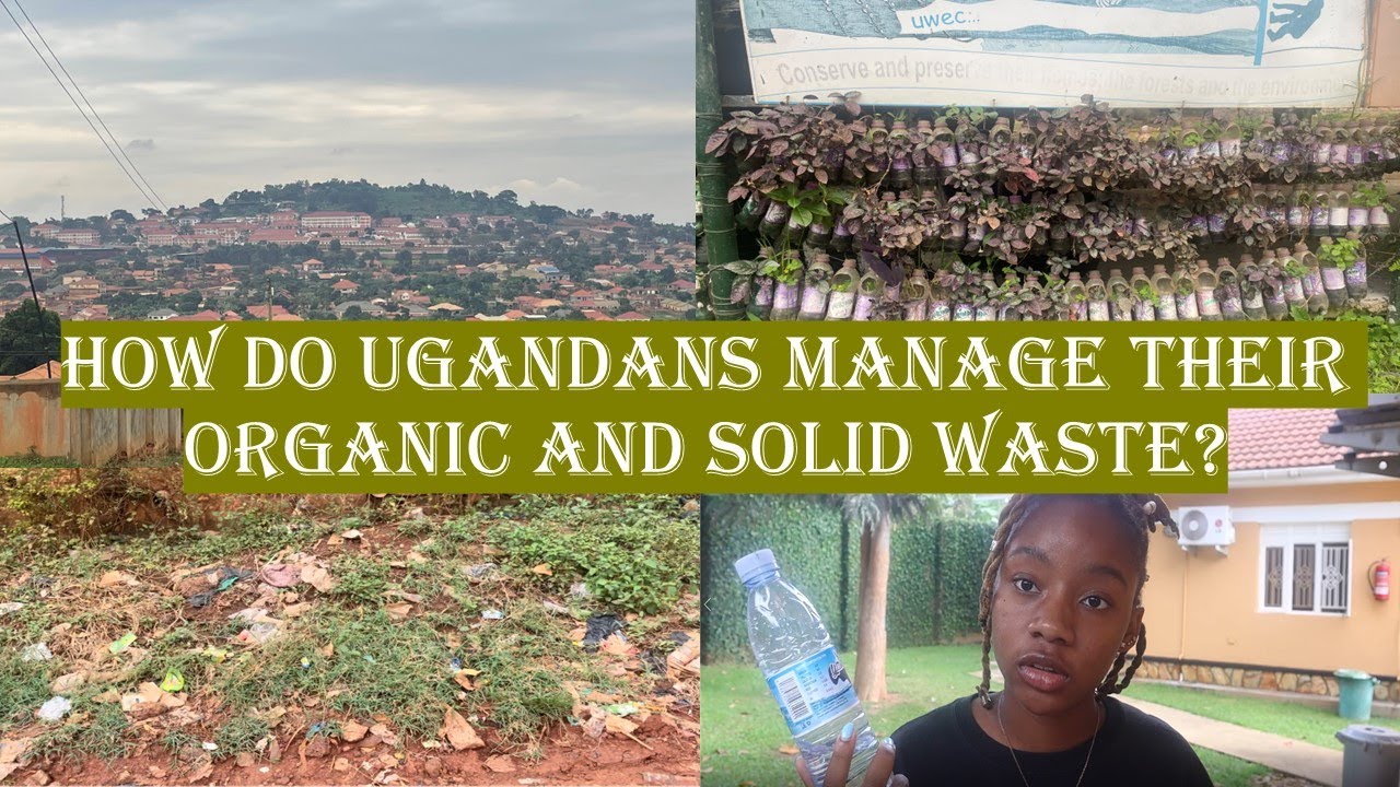 Waste Management Culture In Uganda YouTube Waste Management Culture In Uganda YouTube