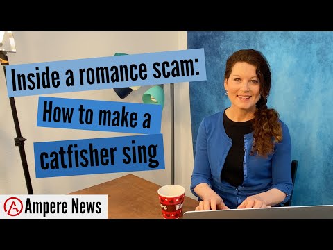 Inside a romance scam: how to make a catfisher sing