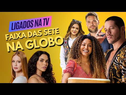 FAIXA DAS SETE DA GLOBO: BALANÇO DE VAI NA FÉ E O QUE ESPERAR DE FUZUÊ | #LTV 10