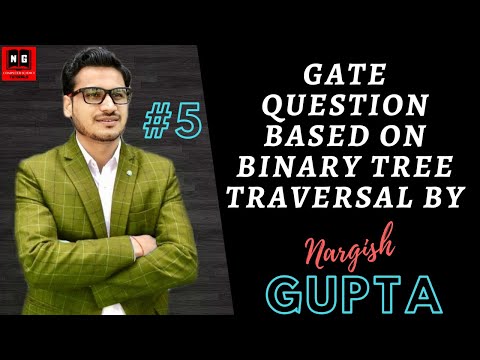 Binary Tree Traversal in Data Structure | GATE Question on Binary Tree Traversal- 2 | PART 2.5