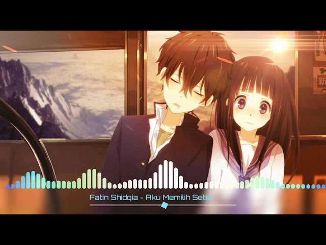 { Nightcore } ~ Fatin Shidqia - [Aku Memilih Setia]❋ class=