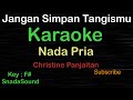 JANGAN SIMPAN TANGISMU-Lagu Nostalgia-Christine Panjaitan |KARAOKE PRIA-Male-Cowok-Laki-laki@ucokku