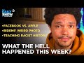 What the Hell Happened This Week? - Week of 5/3/21 | The Daily Show