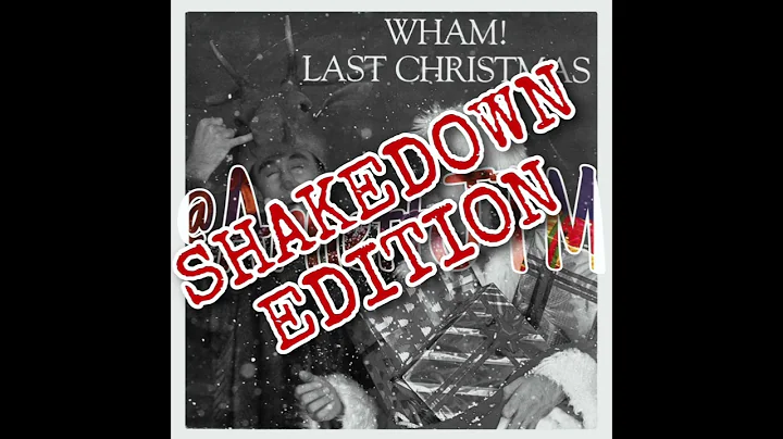 Wham - Last Christmas: Shakedown Edition (New Orle...