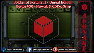 Soldier of Fortune II - Unreal Edition - SoF2UE - Devlog #005 - Network & CDKey  Setup