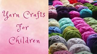 Yarn Crafts for Children || Finger Knitting for Children || Handwork Ideas for Kids ||