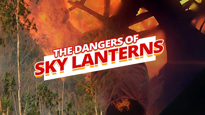 The DANGERS of Flying Sky Lanterns - DayDayNews