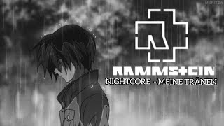 NIGHTCORE - MEINE TRÄNEN (RAMMSTEIN)