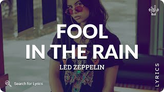 Led Zeppelin - Fool in the Rain (Lyrics for Desktop)