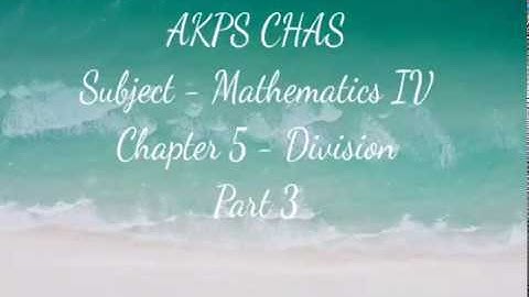 AKPS, Class 4, Sub Maths, Chapter 5, Division, Part 3