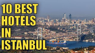 10 Best Hotels in Istanbul