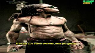 Lil Wayne - All Alone Legendado