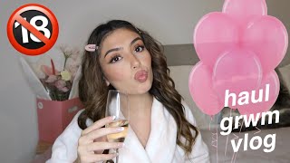 18TH BIRTHDAY GRWM HAUL