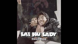 Su1 Woo x Jthawng - Lai Nu Lady