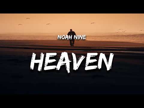 Noah Nine - Heaven Made a Home For You (Lyrics)