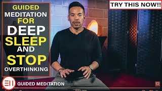 Guided Meditation for Deep Sleep & Overthinking [Warning!! Extremely Powerful!!]