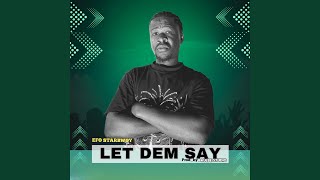LET DEM SAY - EFO STARBWOY
